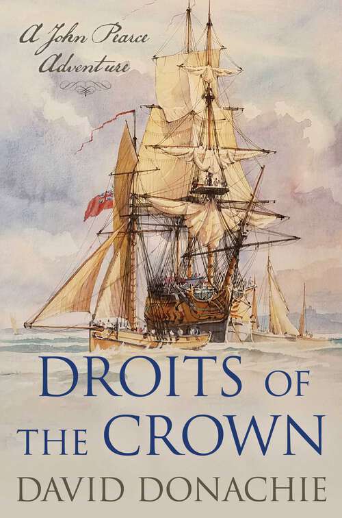 Book cover of Droits of the Crown: A John Pearce Adventure (John Pearce)