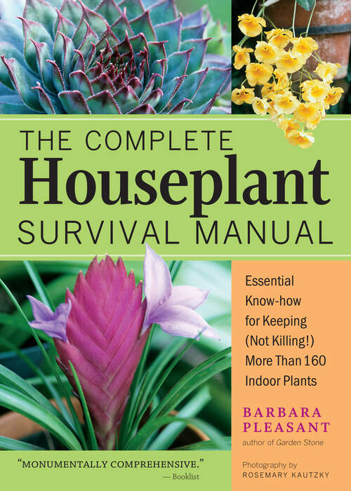 Book cover of The Complete Houseplant Survival Manual: Essential Gardening Know-how for Keeping (Not Killing!) More Than 160 Indoor Plants