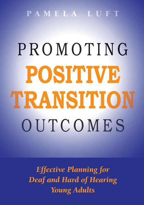 Book cover of Promoting Positive Transition Outcomes: Effective Planning for Deaf and Hard of Hearing Young Adults