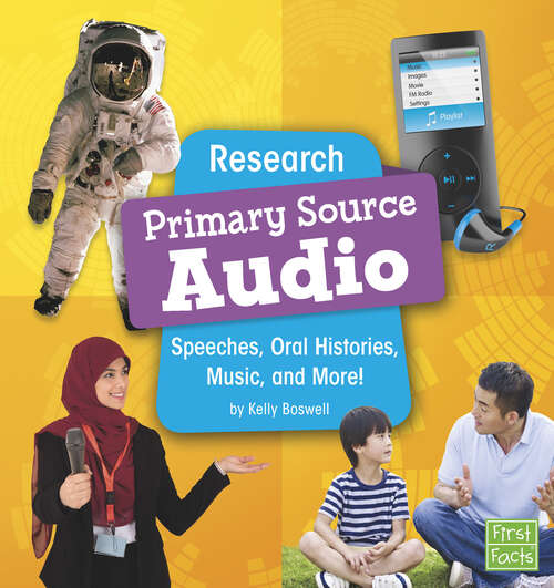 Book cover of Research Primary Source Audio: Speeches, Oral Histories, Music, And More! (Primary Source Pro Ser.)