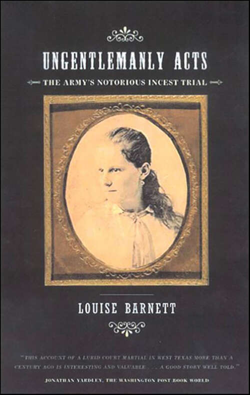 Book cover of Ungentlemanly Acts: The Army's Notorious Incest Trial