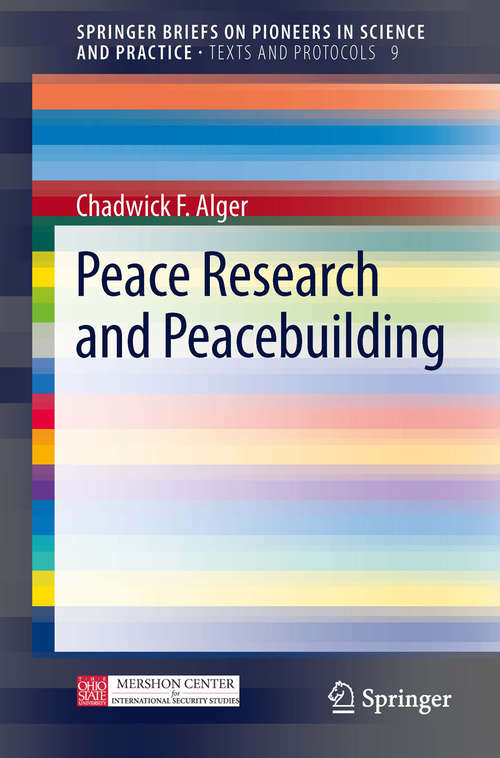 Book cover of Chadwick F. Alger: Peace Research and Peacebuilding