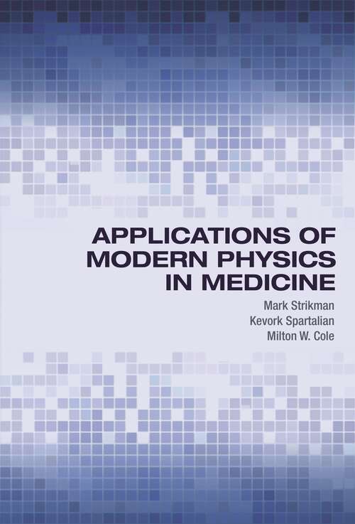 Book cover of Applications of Modern Physics in Medicine