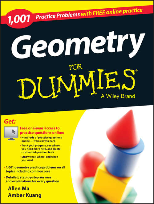 Book cover of Geometry: 1,001 Practice Problems For Dummies (+ Free Online Practice)