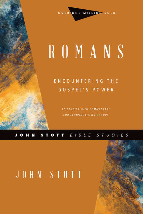 Book cover of Romans: Encountering the Gospel's Power (John Stott Bible Studies)