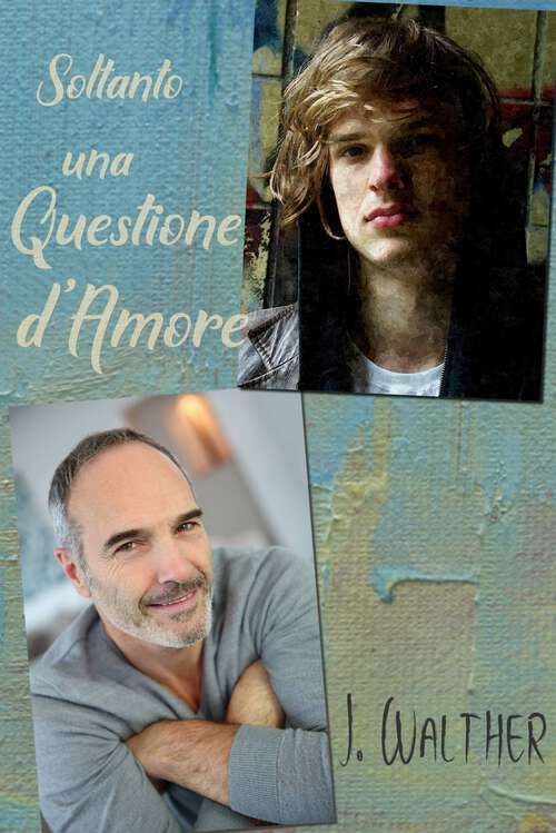 Book cover of Soltanto una Questione d'Amore