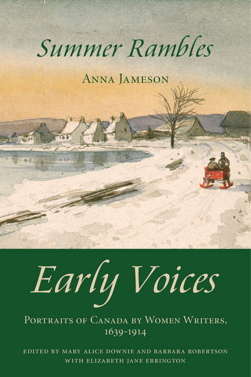 Summer Rambles: Early Voices — Portraits of Canada by Women Writers, 1639–1914