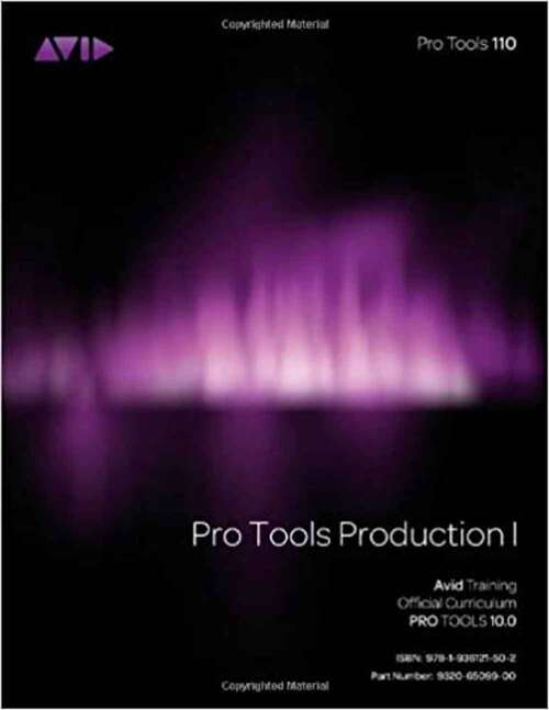 Pro Tools Production I for Pro Tools 10.0