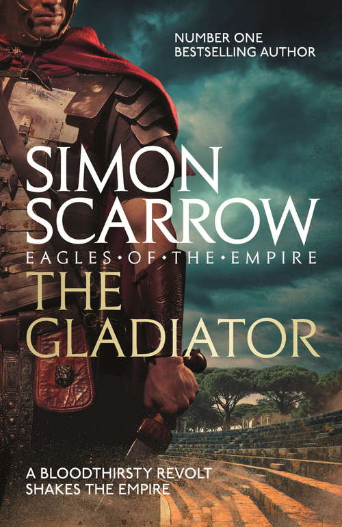 Book cover of The Gladiator: Cato & Macro: Book 9