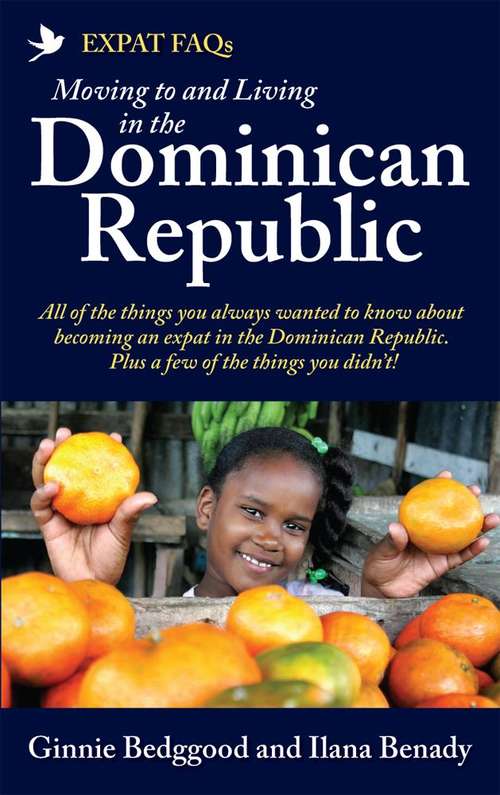 Book cover of Expat FAQs: Moving To And Living In The Dominican Republic