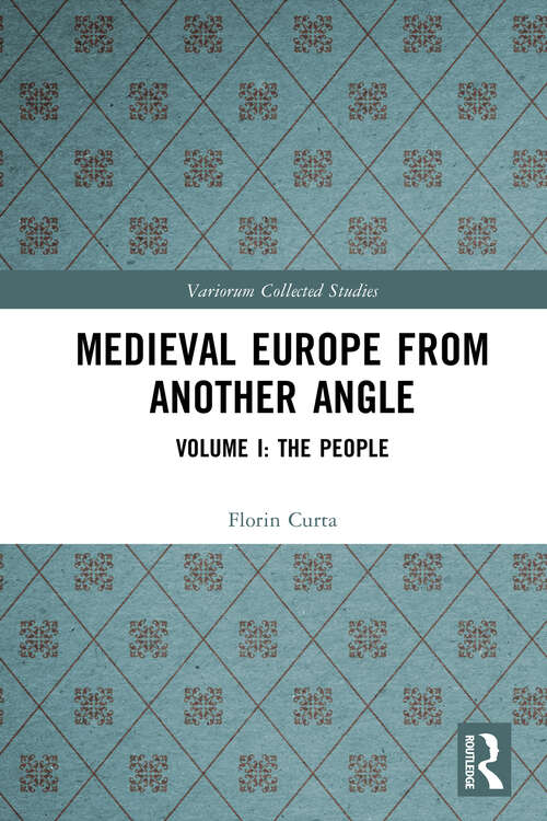 Book cover of Medieval Europe From Another Angle: Volume I: The People (1) (Variorum Collected Studies)