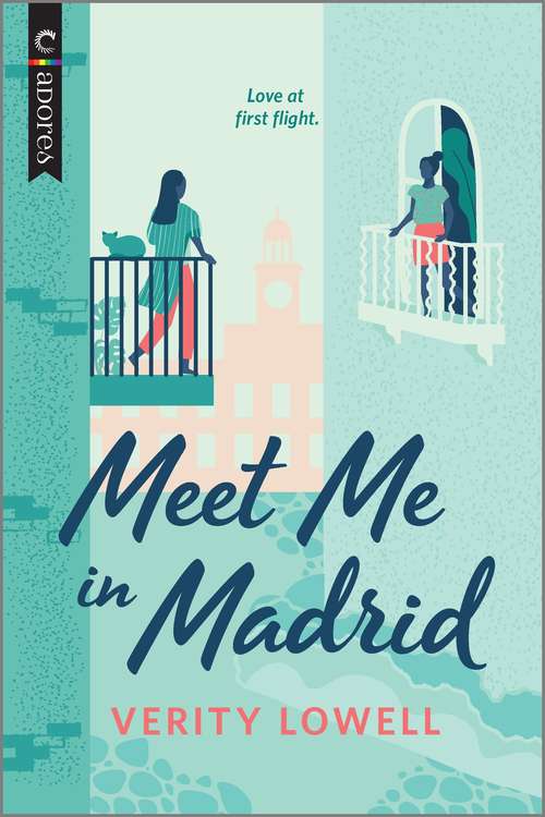 Meet Me in Madrid: An LGBTQ Romance