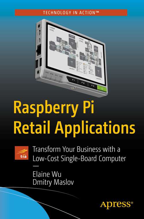 Raspberry Pi Retail Applications: Transform Your Business with a Low-Cost Single-Board Computer