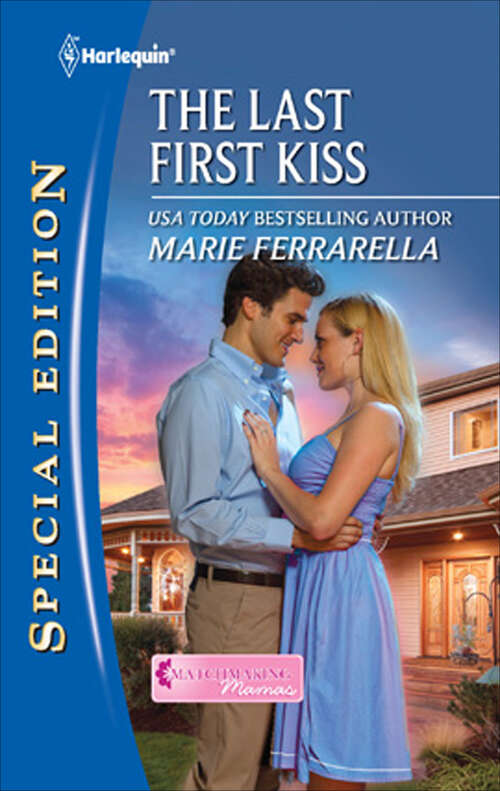 Book cover of The Last First Kiss (Matchmaking Mamas #11)
