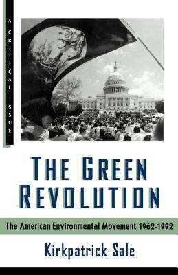 Book cover of The Green Revolution: The American Environmental Movement (1962-1992)