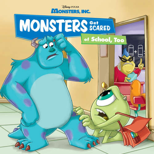 Book cover of Monsters Get Scared of School, Too
