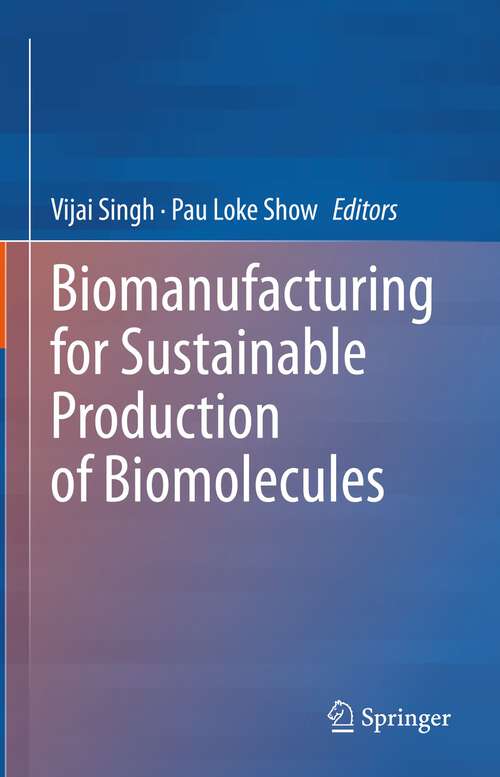 Book cover of Biomanufacturing for Sustainable Production of Biomolecules (1st ed. 2023)