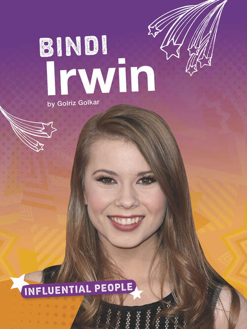 Book cover of Bindi Irwin (Influential People Ser.)