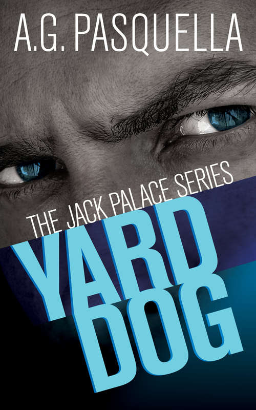 Book cover of Yard Dog (The Jack Palace Series #1)