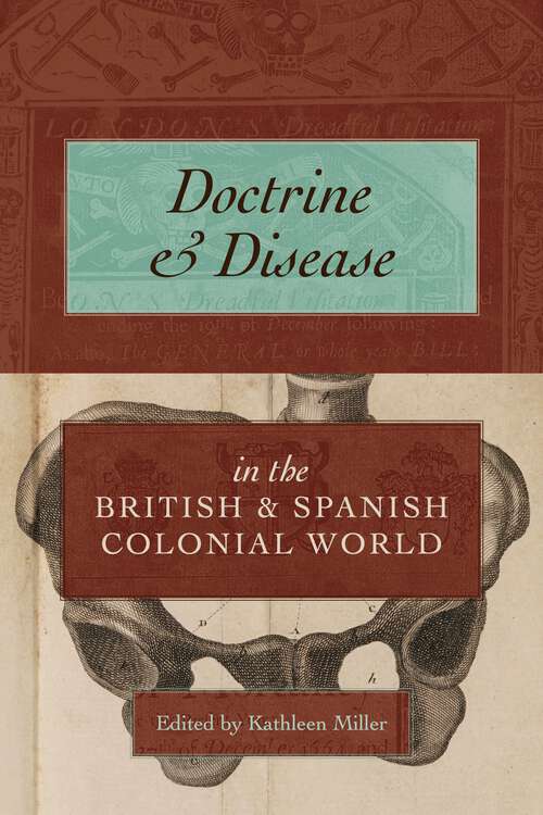 Book cover of Doctrine and Disease in the British and Spanish Colonial World