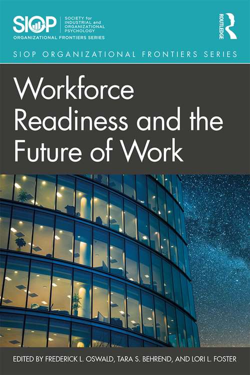 Book cover of Workforce Readiness and the Future of Work (SIOP Organizational Frontiers Series)
