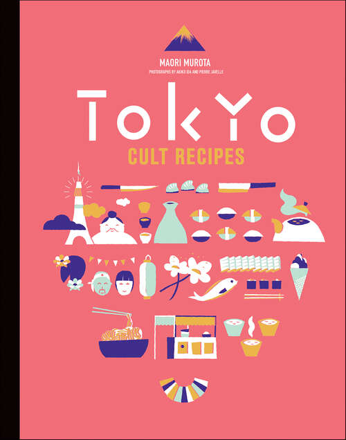 Book cover of Tokyo Cult Recipes