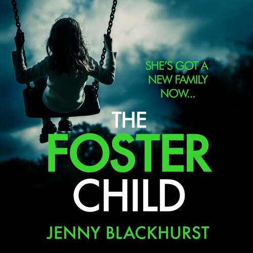 Book cover of The Foster Child: 'a sleep-with-the-lights-on thriller'