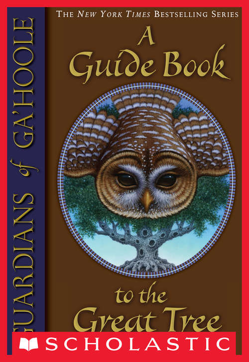 Book cover of Guardians of Ga'Hoole: A Guide Book to the Great Tree
