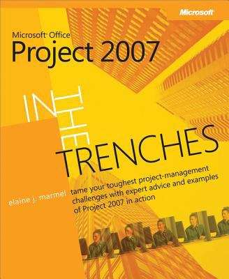 Book cover of In the Trenches with Microsoft® Office Project 2007