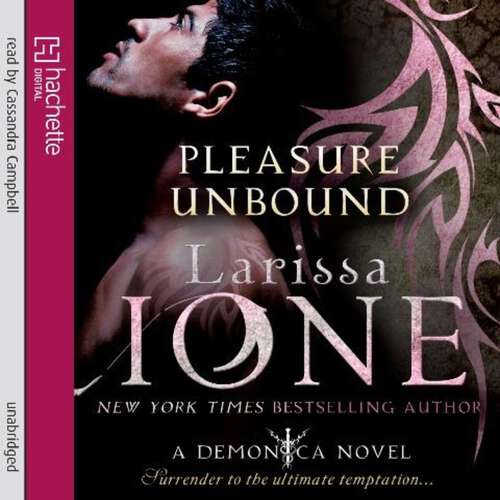 Book cover of Pleasure Unbound: Number 1 in series (Demonica Novel #1)