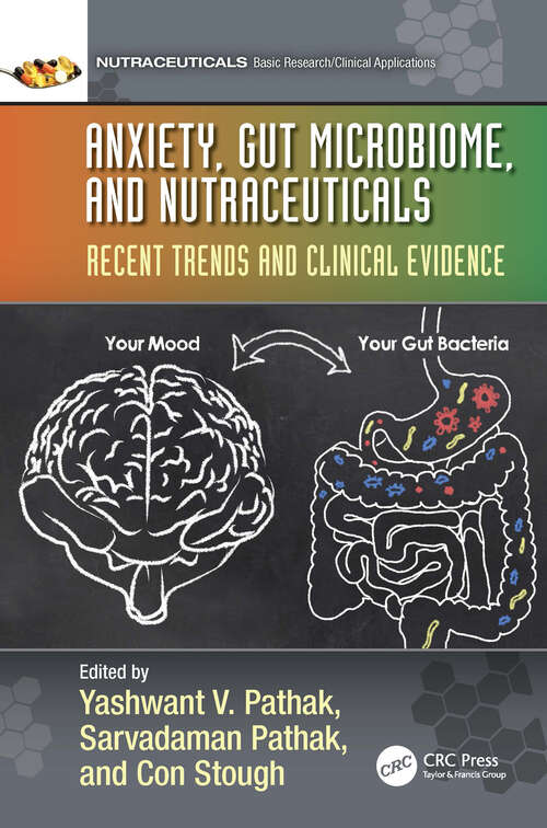 Book cover of Anxiety, Gut Microbiome, and Nutraceuticals: Recent Trends and Clinical Evidence (Nutraceuticals)