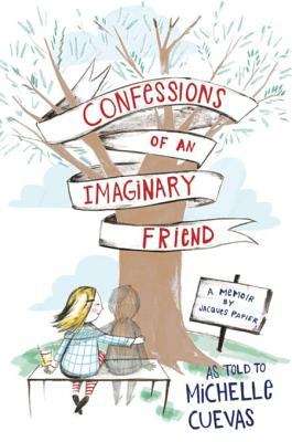 Confessions of an Imaginary Friend