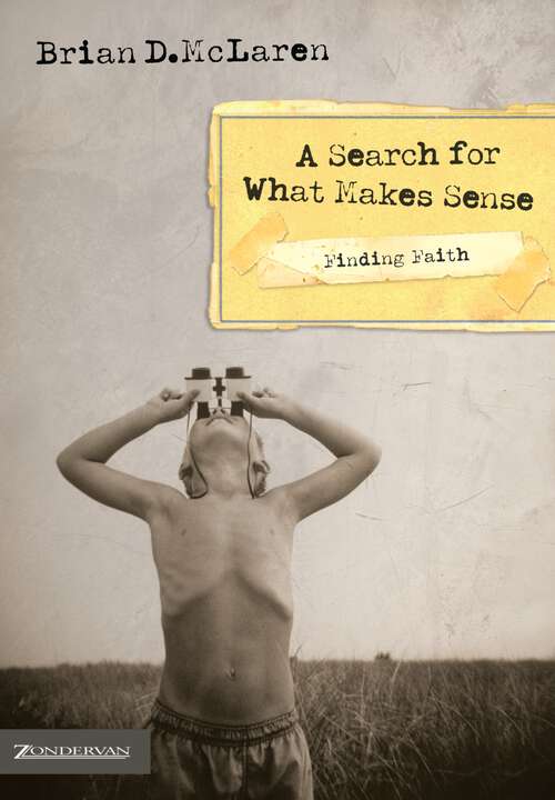 Finding Faith---A Search for What Makes Sense (Finding Faith)