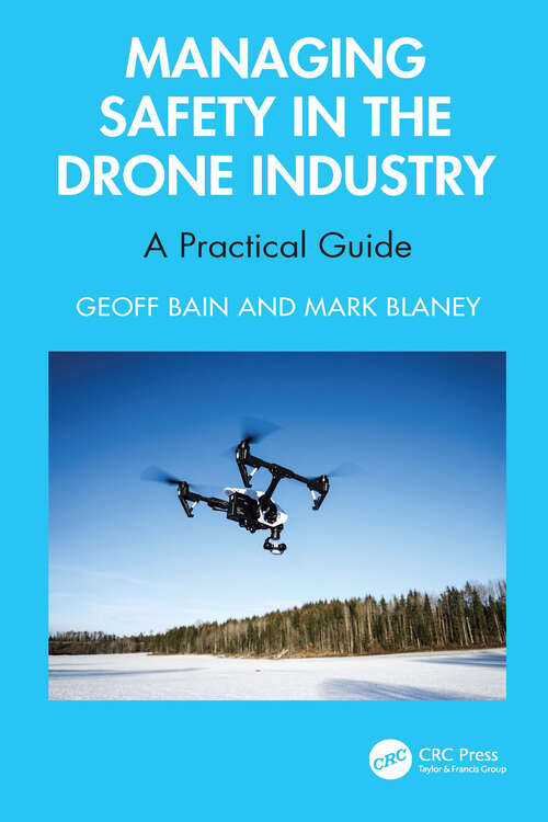 Book cover of Managing Safety in the Drone Industry: A Practical Guide