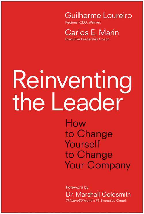 Book cover of Reinventing the Leader: How to Change Yourself to Change Your Company