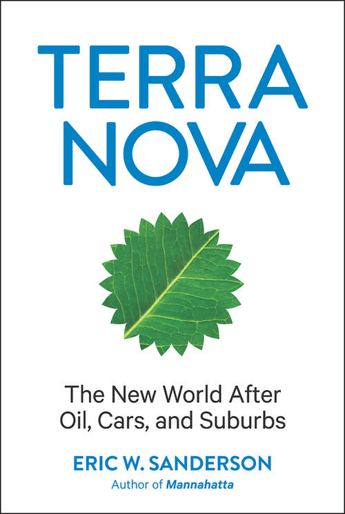 Terra Nova: The New World After Oil, Cars, and Suburbs