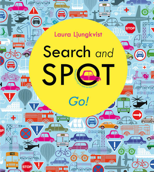 Book cover of Search and Spot: Go! (A Search and Spot Book)