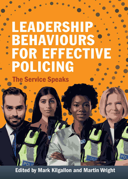 Book cover of Leadership Behaviours for Effective Policing: The Service Speaks (1)