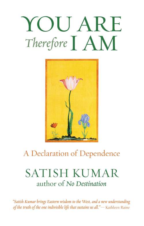 Book cover of You Are Therefore I Am: A Declaration of Dependence
