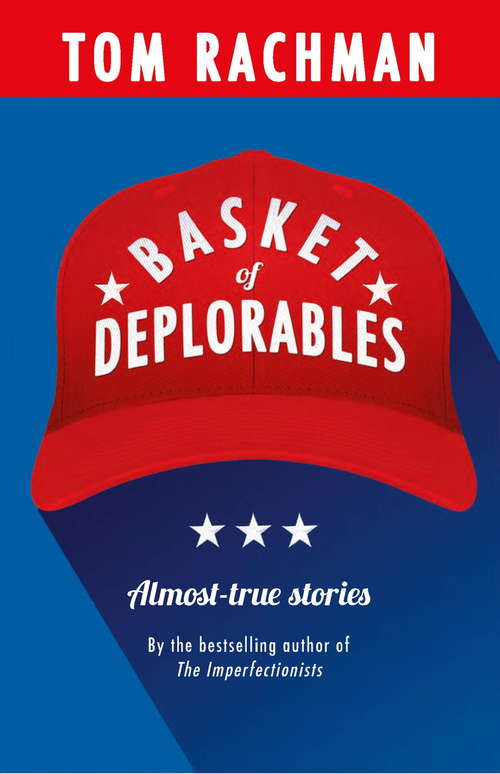 Basket of Deplorables: Shortlisted for the Edge Hill Prize