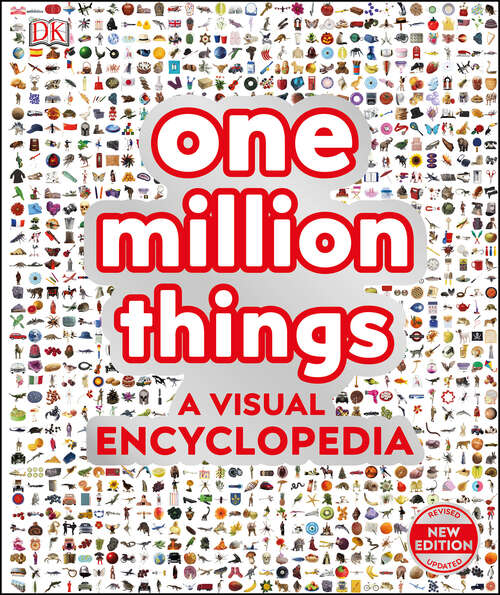 Book cover of One Million Things: A Visual Encyclopedia (DK Wow)