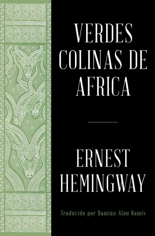 Book cover of Verdes colinas de africa (Spanish Edition)