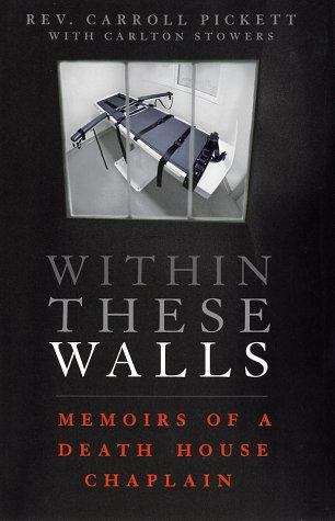 Book cover of Within These Walls: Memoirs of a Death House Chaplain