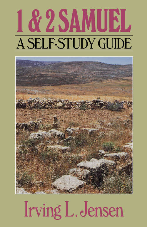 First & Second Samuel- Jensen Bible Self Study Guide (Jensen Bible Self-Study Guide Series)