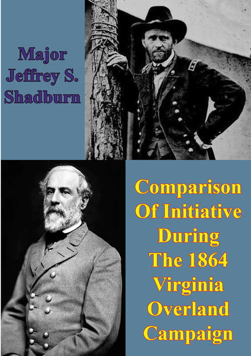Book cover of Comparison Of Initiative During The 1864 Virginia Overland Campaign