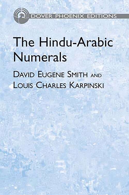 The Hindu-Arabic Numerals (Dover Books on Mathematics)