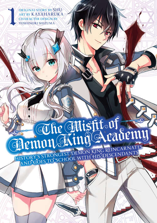Book cover of The Misfit of Demon King Academy 01: History's Strongest Demon King Reincarnates and Goes to School with His Descendants (The Misfit of Demon King Academy: History's Strongest Demon King Reincarnates and Goes to School with His Descendants #1)