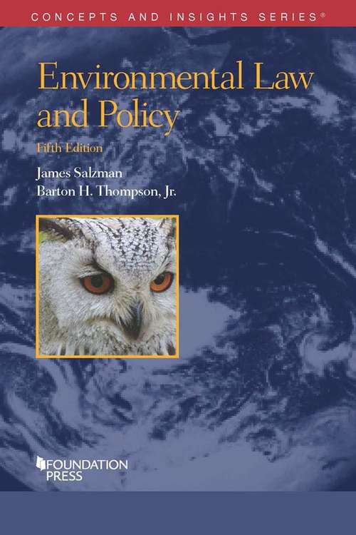 Environmental Law And Policy (Concepts And Insights)