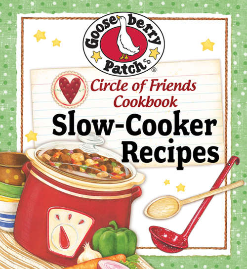 Book cover of Circle of Friends Cookbook - 25 Slow Cooker Recipes