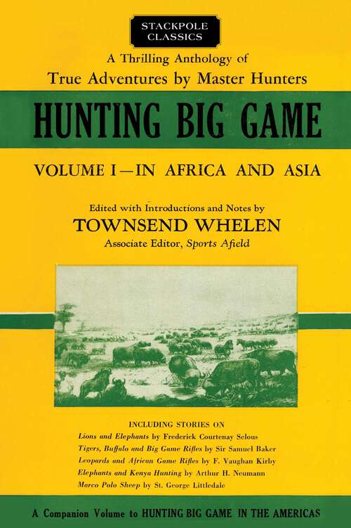 Book cover of Hunting Big Game (Stackpole Classics)